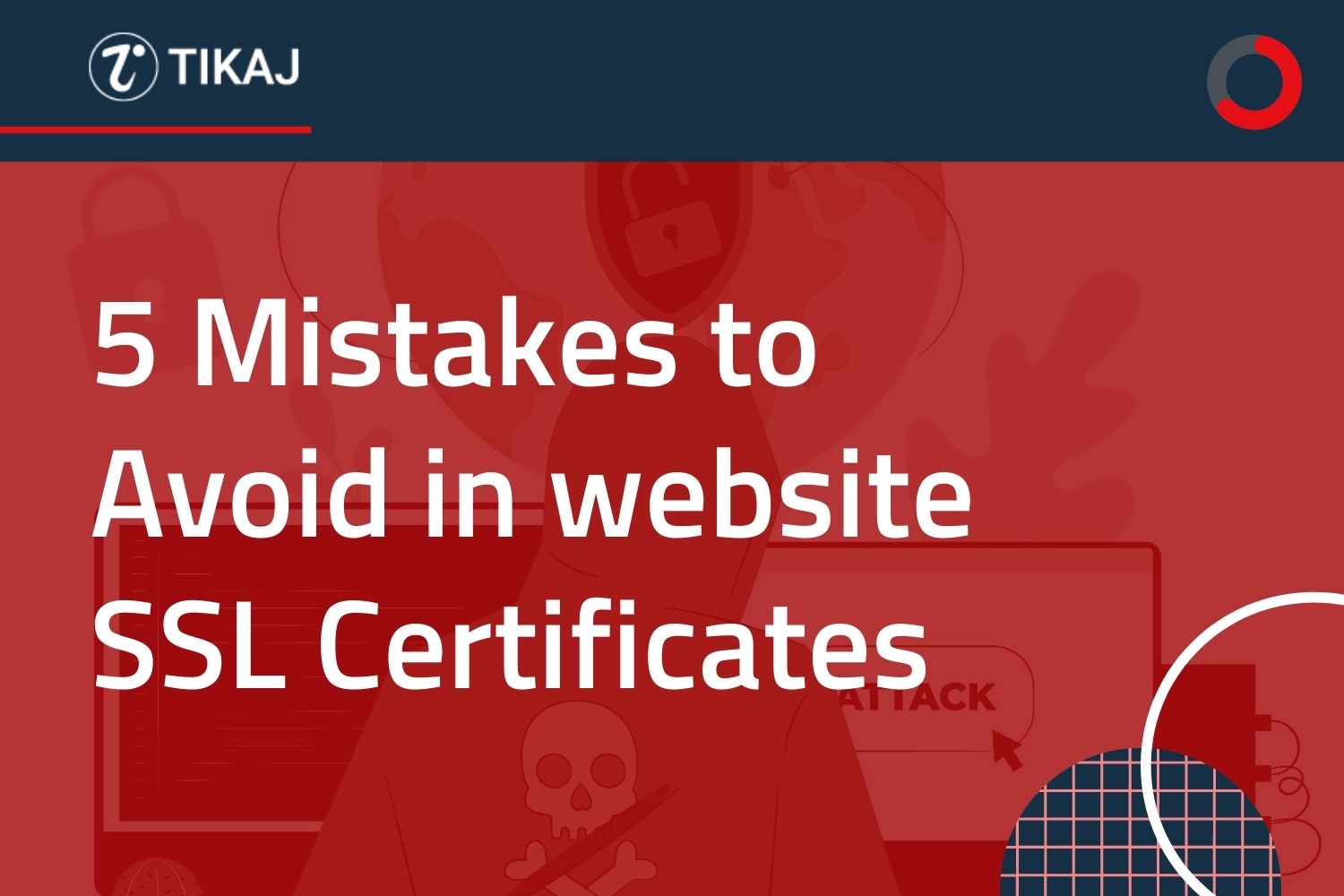 5 Mistakes to Avoid in Website SSL Certificates