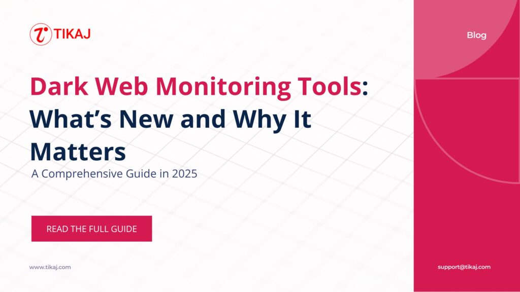 Dark Web Monitoring Tools
