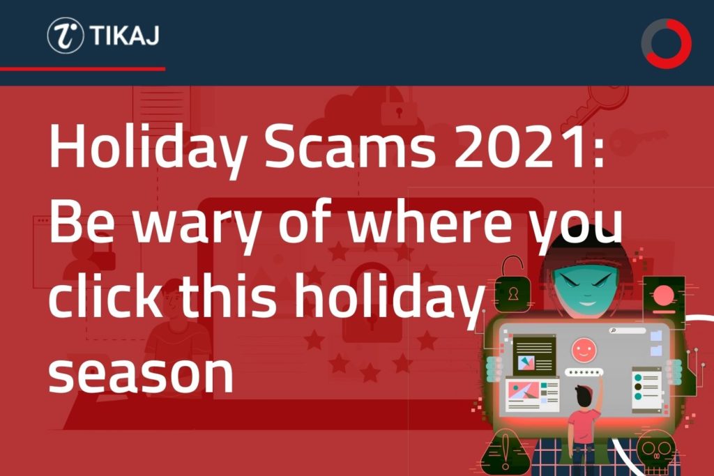 Holiday scams 2021 be wary of where you click this holiday season