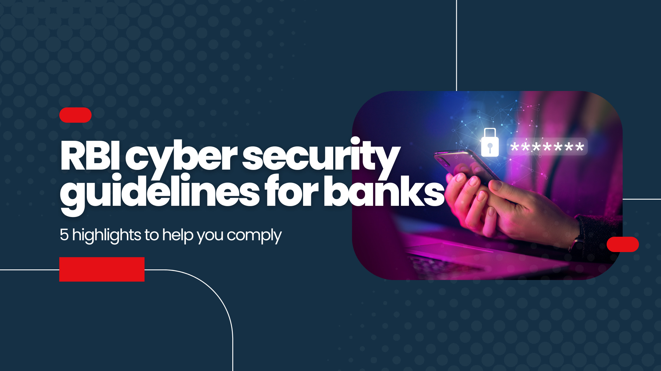 RBI New Guidelines for Banks: 5 ways to help you comply