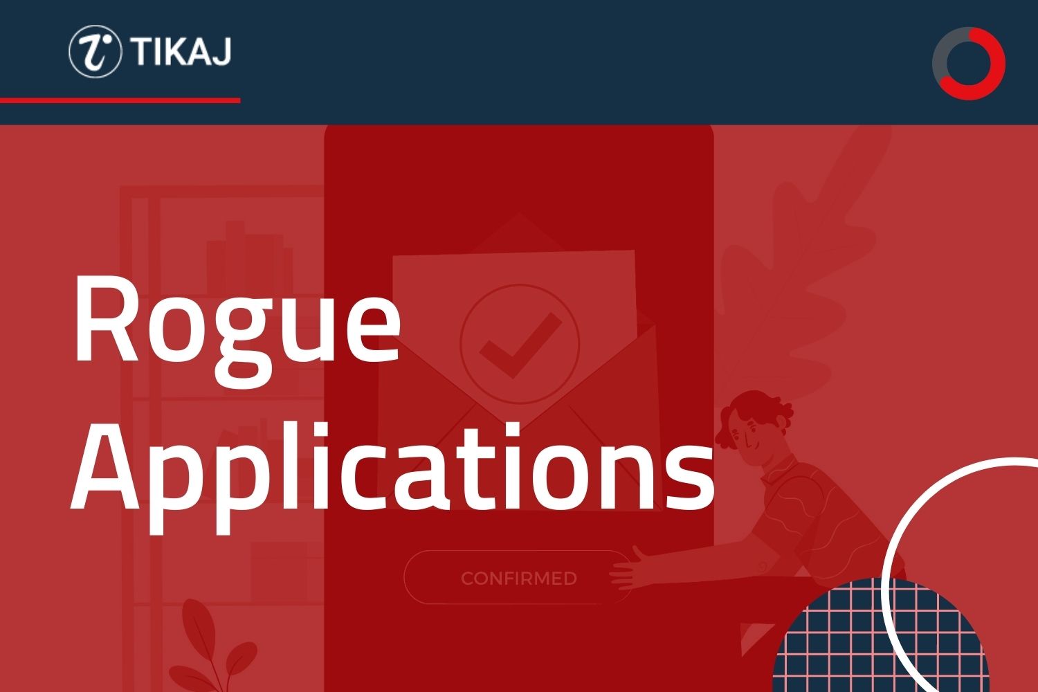 Rogue Applications: The problem and solution