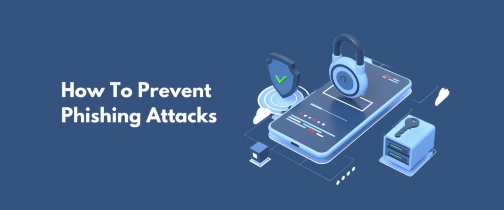 How to prevent phishing attacks?