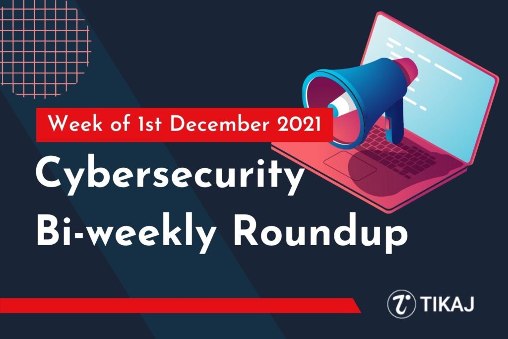 Cybersecurity bi-weekly roundup