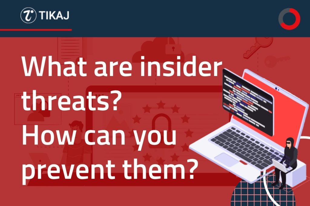What are insider threats how can you prevent them
