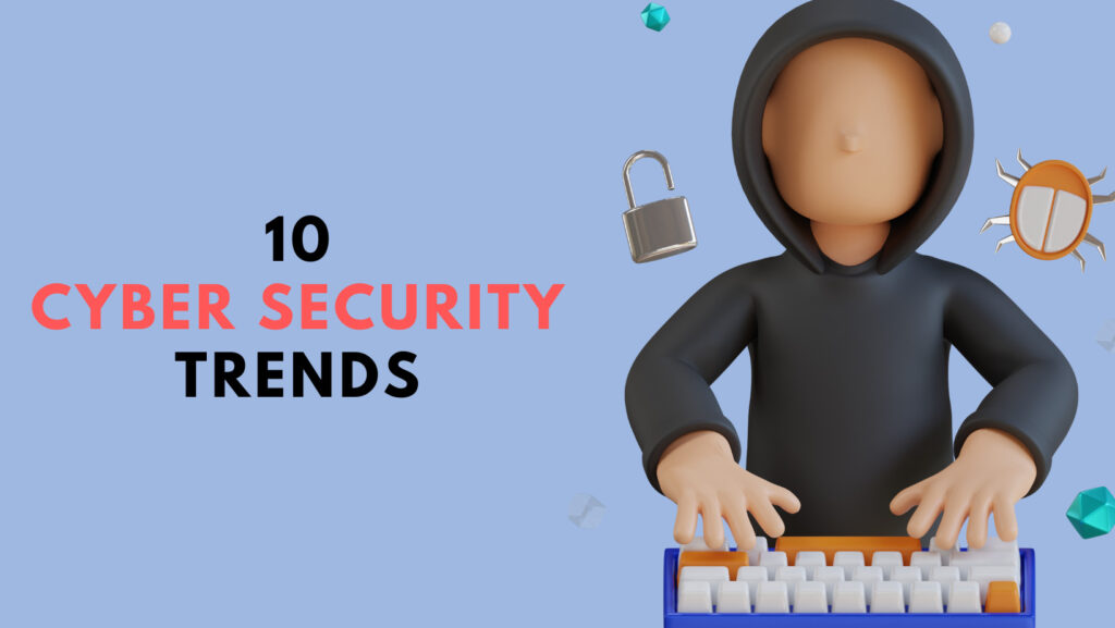 Cyber security trends