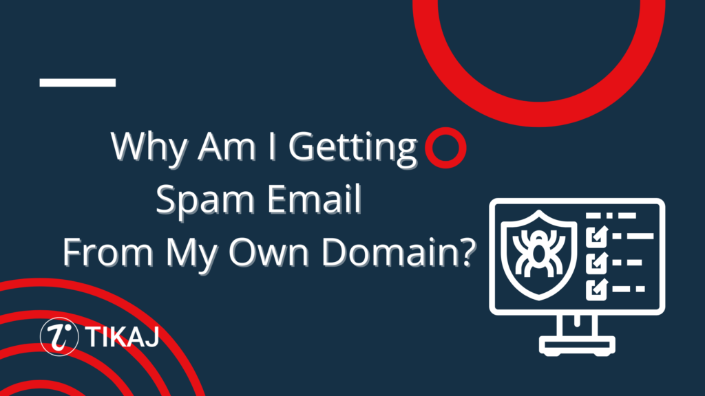 Why Am I Receiving Spam Email From My Own Email Address? (2024) 1 spam email